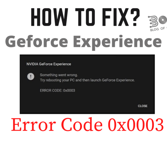 GeForce Experience error code 0x0003