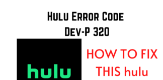 Hulu Error Code Dev-P 320