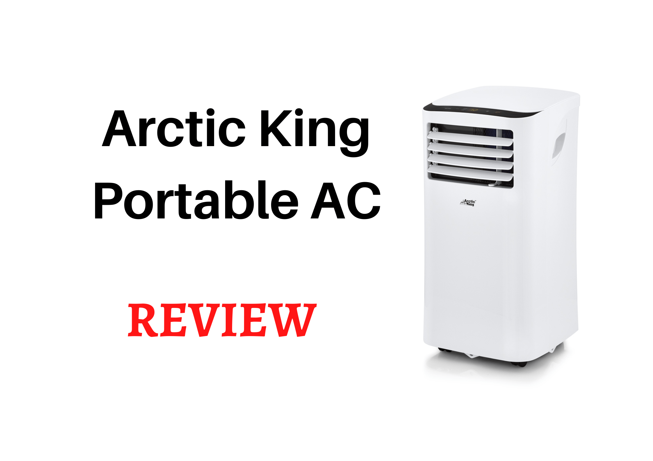 Arctic King Portable AC Reviews 