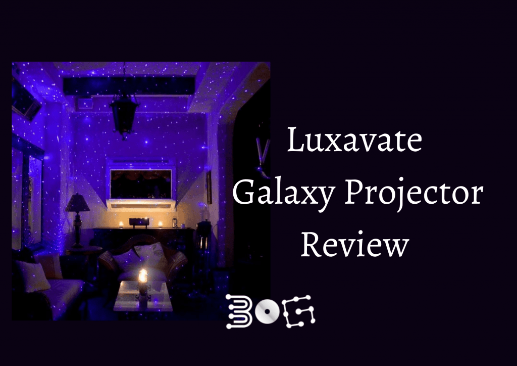 Luxavate Galaxy Projector Review 