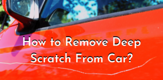 How to Remove Deep Scratch From Car