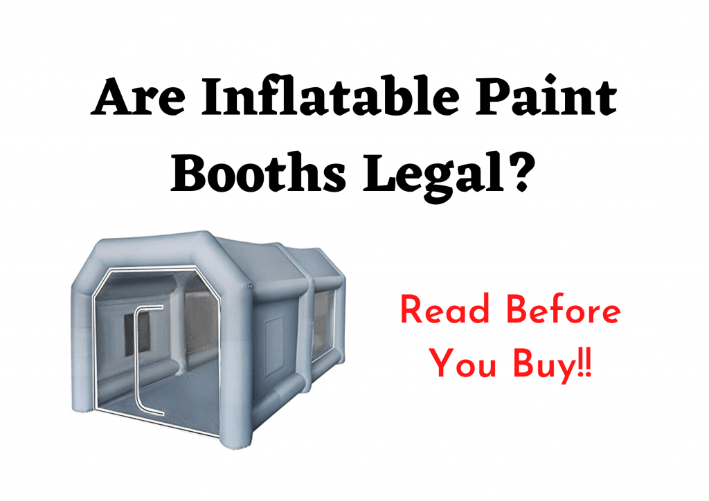 Are Inflatable Paint Booths Legal