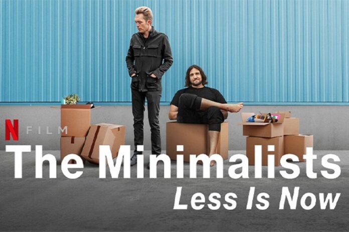 The Minimalists: Less Is Now The Minimalists: Less Is Now