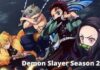 Demon slayer season 2: Release Date, Cast, Plot And Everything You Need To Know !!!