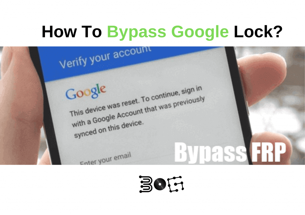 [No Root Required] How To Bypass Google Lock? Guide) JGuru