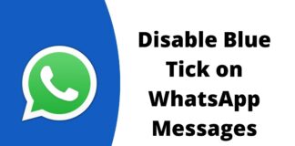 How to Disable Blue Tick on WhatsApp Messages From Android and iOS