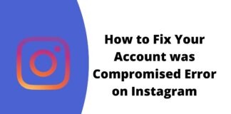 [Fixed] How to Fix Your Account was Compromised on Instagram