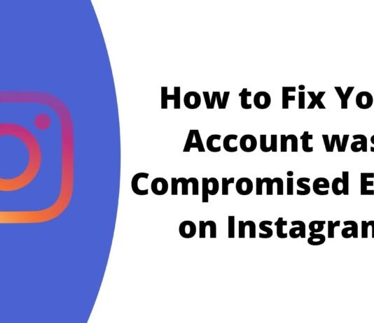 [Fixed] How to Fix Your Account was Compromised on Instagram