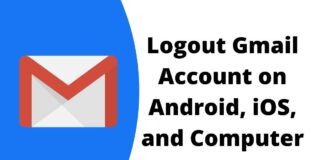 How to Logout Gmail Account on Android, iOS, and PC