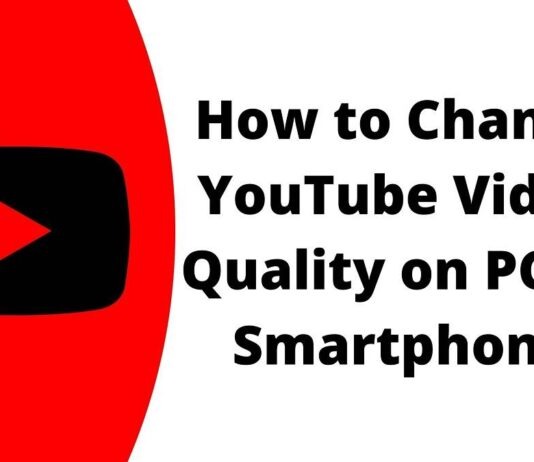How to Change YouTube Video Quality on PC or Smartphone?