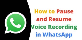 How to Pause and Resume Voice Recording in WhatsApp