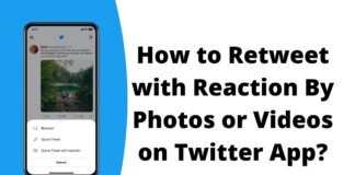How to Retweet with Reaction By Photos or Videos on Twitter App
