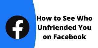 How to See Who Unfriended You on Facebook