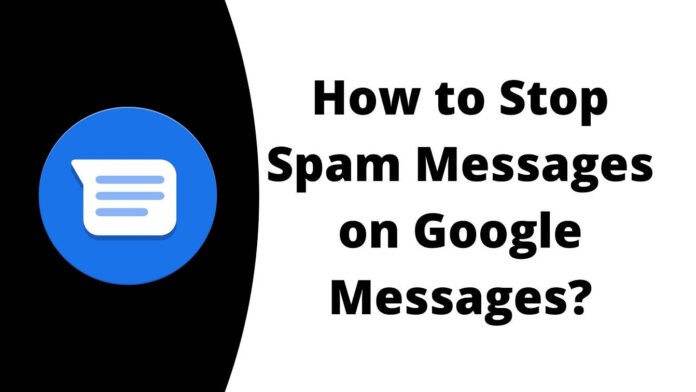 How to Stop Spam Messages on Google Messages How to Stop Spam Messages on Google Messages