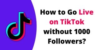 How to Go Live on TikTok without 1000 Followers