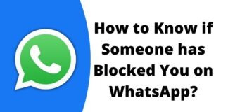 How to Know if Someone has Blocked You on WhatsApp?