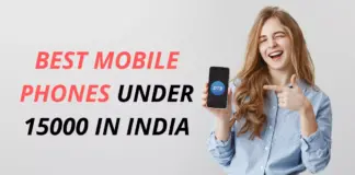 Best Mobile Phones Under 15000 in India