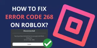 Best Ways to Fix Error Code 268 on Roblox Game