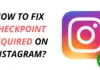 [Fixed] Best Ways to Fix Checkpoint Required on Instagram