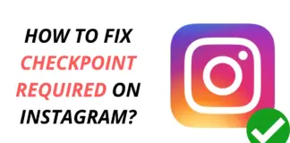 [Fixed] Best Ways to Fix Checkpoint Required on Instagram